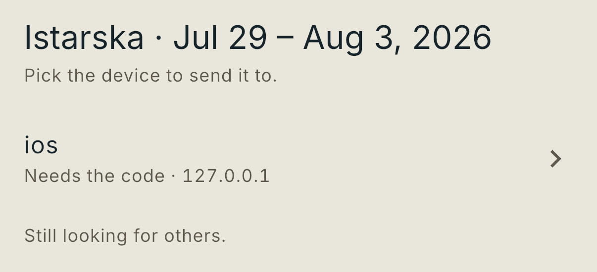 The Send this trip screen on an iPhone, sending Istarska · Jul 29 – Aug 3, 2026: "Pick the device to send it to." One device is listed, an iPad named ios, marked "Needs the code", with "Still looking for others." under it. Taken September 19, 2026.